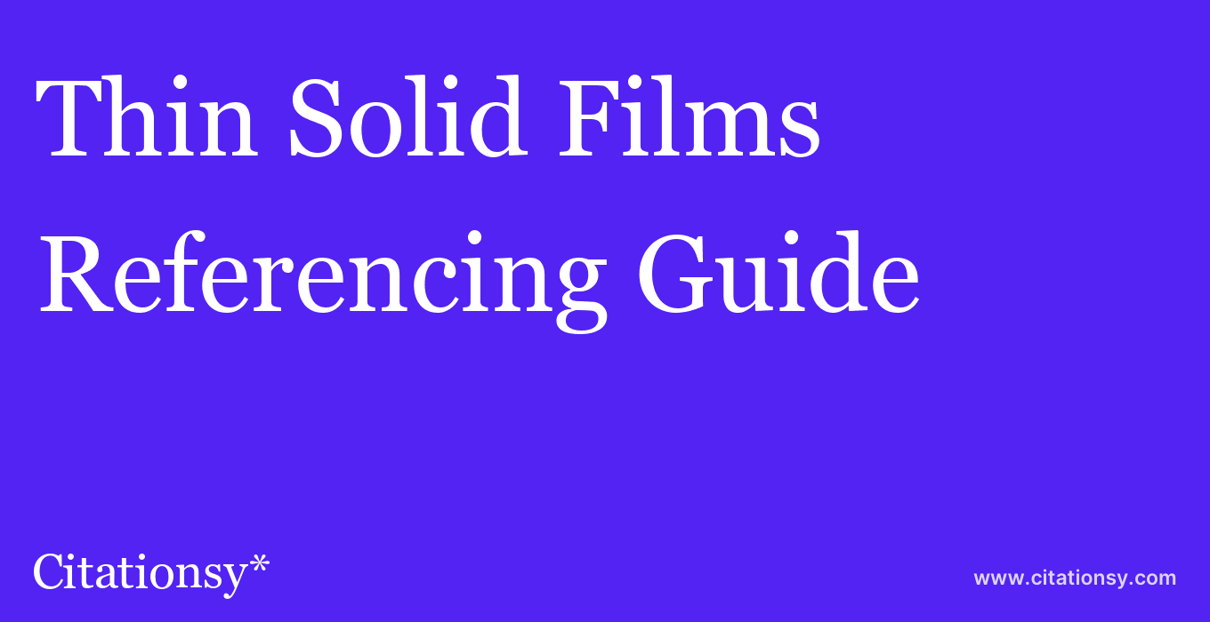 cite Thin Solid Films  — Referencing Guide
